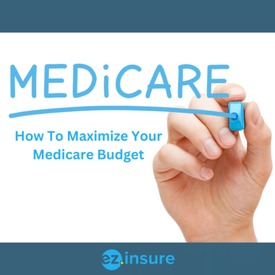 How To Maximize Your Medicare Budget text overlaying image of someone writing medicare on a white board