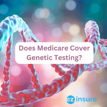 Does Medicare Cover Genetic Testing? text overlaying image of a dna strand