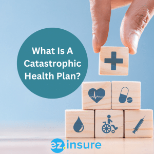 what is a catastrophic health plan? text overlaying image of a hand stacking building blocks with different health images on them