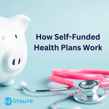 how self-funded health plans work text overlaying image of a piggy bank and stethoscope