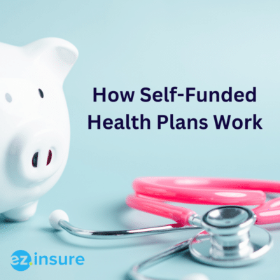 how self-funded health plans work text overlaying image of a piggy bank and stethoscope