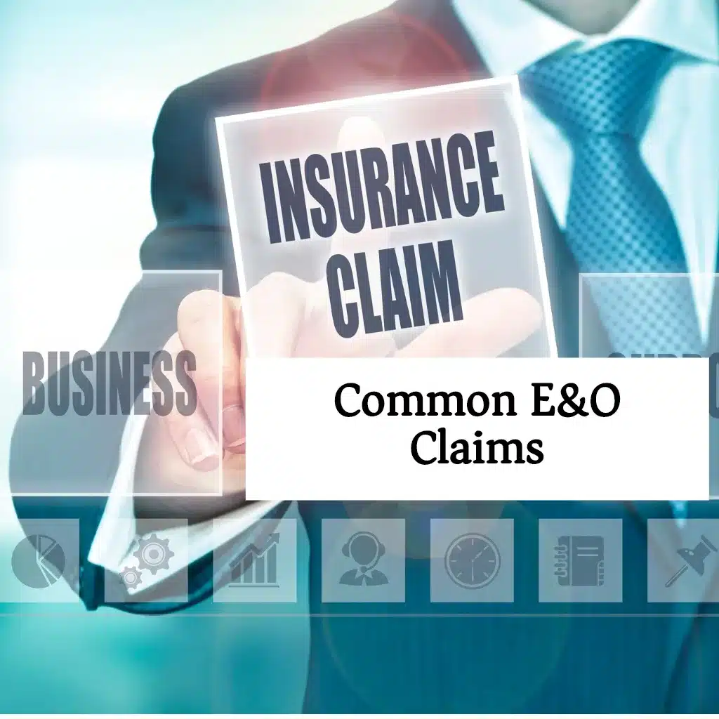 Common Errors & Omissions Claims EZ.Insure