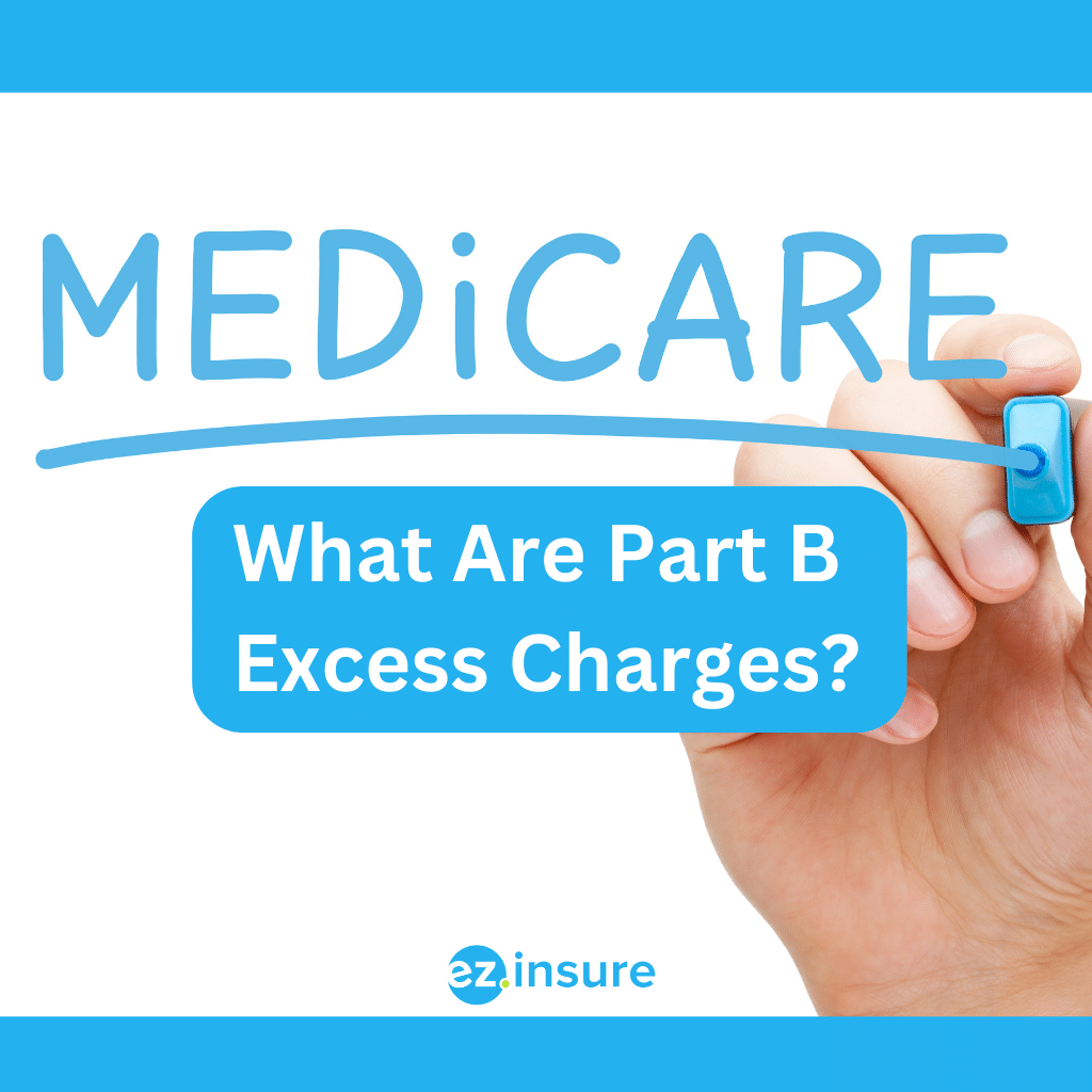 What Are Part B Excess Charges? EZ.Insure