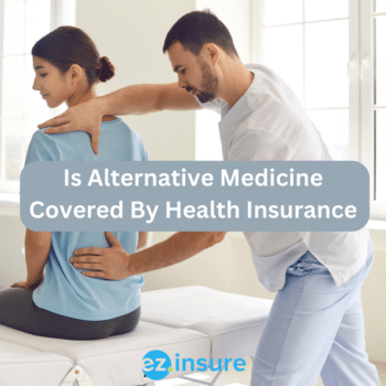 Is Alternative Medicine Covered By Health Insurance text overlaying image of a chiropractor