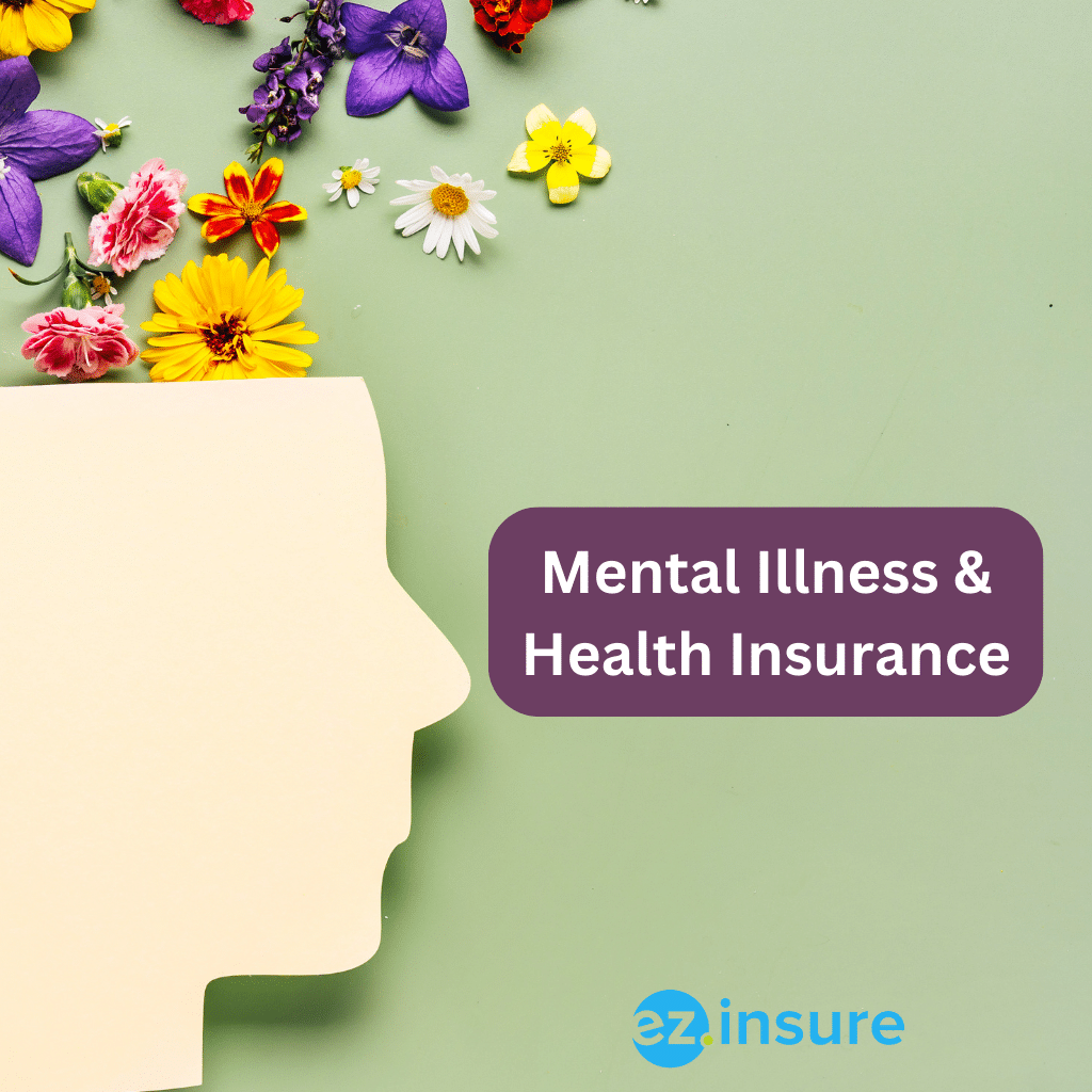 Mental Illness and Health Insurance EZ.Insure