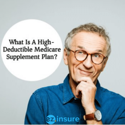 what is a high-deductible medicare supplement plan text overlaying image of an older man thinking