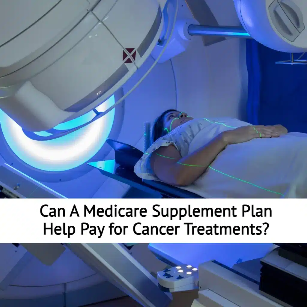 Can a Medicare Supplement Plan Help Pay for Cancer Treatments? EZ.Insure