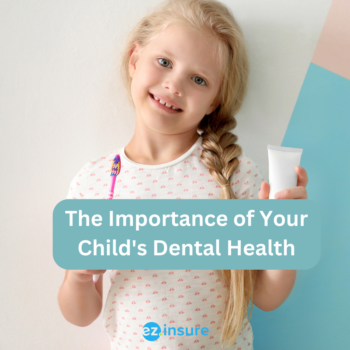 The Importance of Your Child's Dental Health text overlaying image of a little girl holding a toothbrush and toothpaste