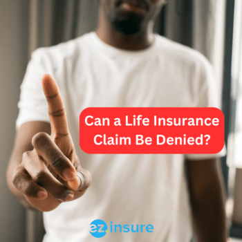 Can a Life Insurance Claim Be Denied? text overlaying image of a man shaking his hand no