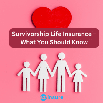 Survivorship Life Insurance – What You Should Know text overlaying image of a paper family cutout