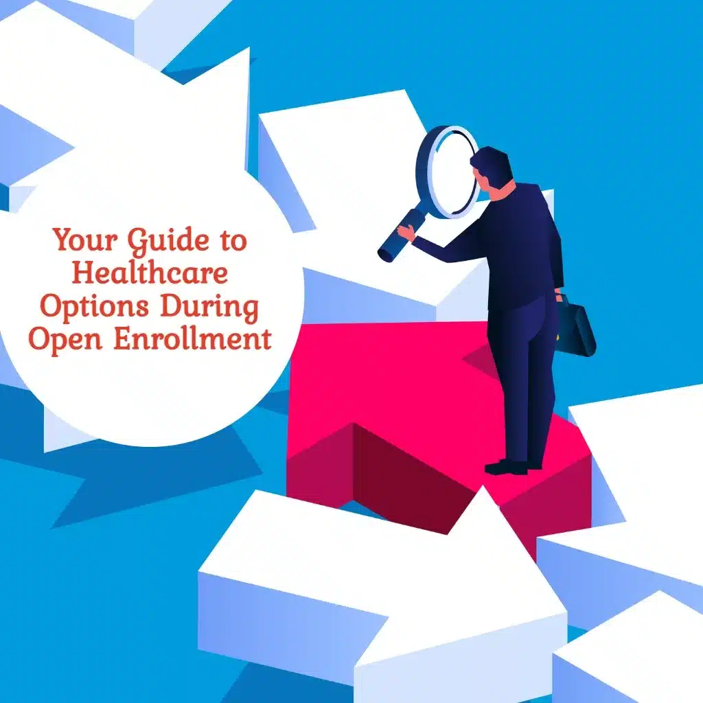 your-guide-to-healthcare-options-during-open-enrollment-ez-insure