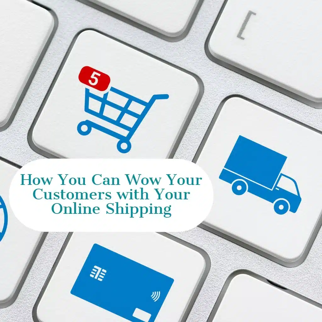 The Shipping Season Cometh How You Can Wow Your Customers with Your