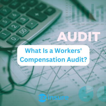 What Is a Workers' Compensation Audit? text overlaying image of paperwork and a calculator