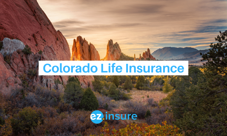 Colorado Life Insurance - Ez.Insure