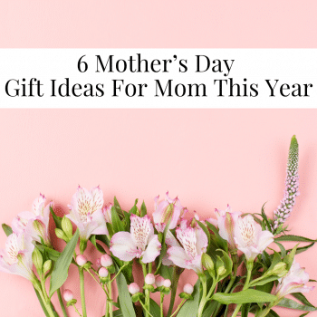 Mother's Day Gift Idea Blog