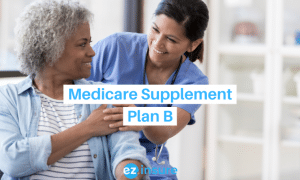 medicare supplement plan b text overlaying image of a nurse helping a patient