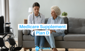 medicare supplement plan d text overlaying image of a doctor talking to a patient