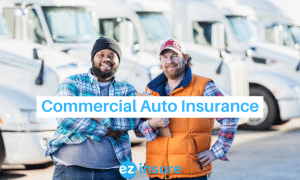 commercial auto insurance text overlaying image of two men standing in front of a fleet of trucks