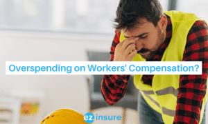 overspending on worker's compensation? text overlaying image of a construction worker stressed out