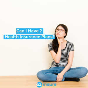 can i have 2 health insurance plans? text overlaying image of a woman sitting on the floor thinking