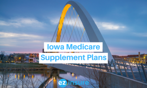Iowa medicare supplement plans text overlaying image of des moines