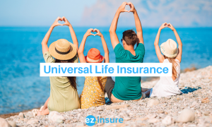 universal life insurance text overlaying image of a mom and dad and two kids sitting on a beach holding hand hearts over their heads
