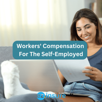 Workers' Compensation For The Self-Employed text overlaying image of a self-employed woman in a cast looking at her policy