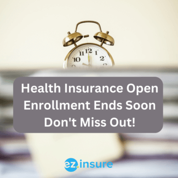 Health Insurance Open Enrollment Ends Soon Don't Miss Out text overlaying image of a clock