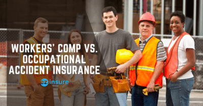 Workers' Comp vs. Occupational Accident Insurance text overlaying construction workers